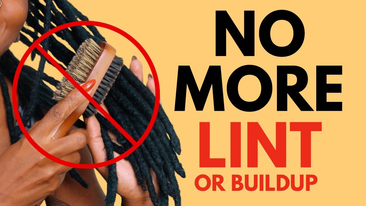 How to Remove Lint and Buildup from Locs – Quick & Easy Methods