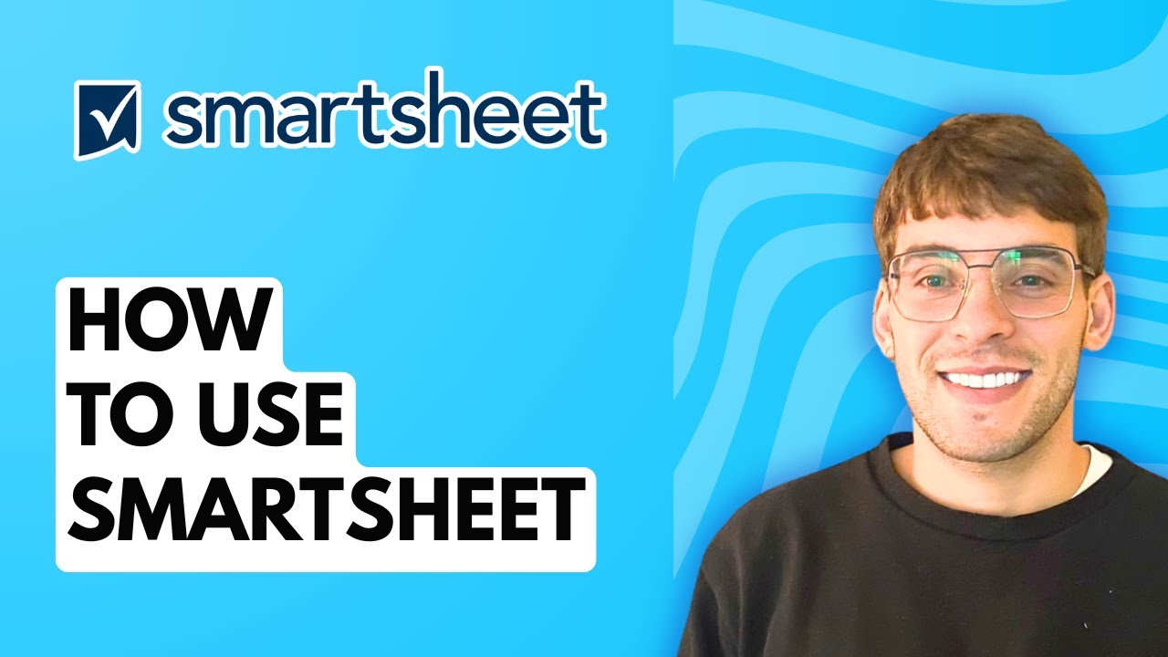 How to Use Smartsheet [2026 Full Guide]