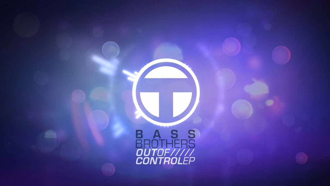 Bass Brothers - Out of Control EP
