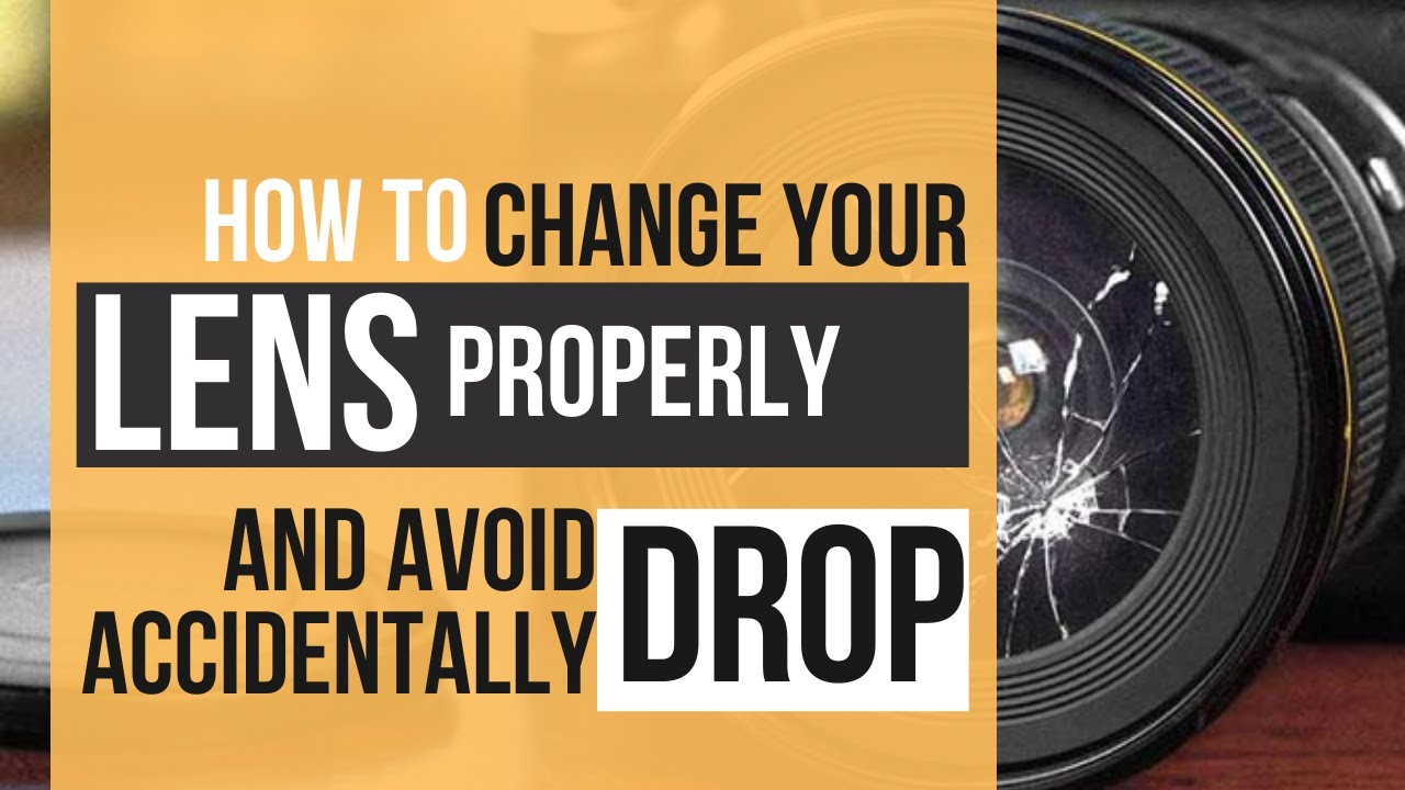 How to change your camera lens properly And  avoid accidentally drop?