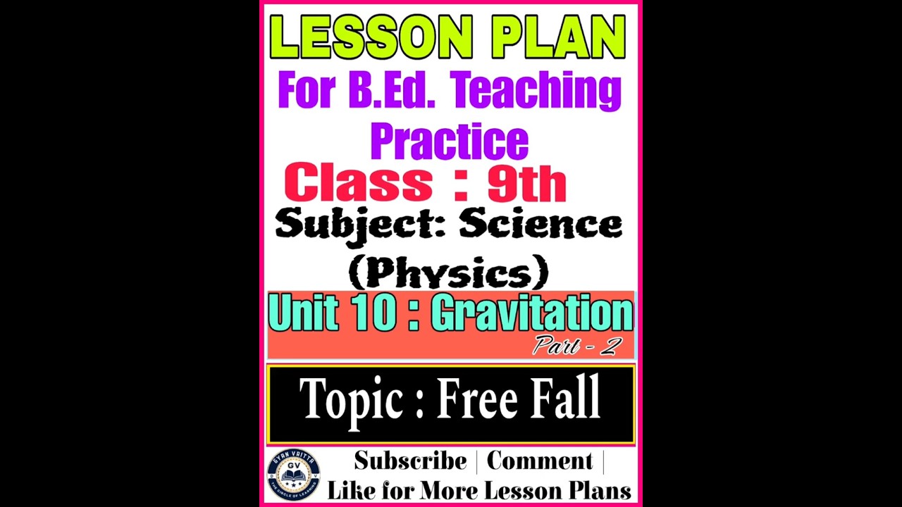 Class 9 Science Lesson Plan | Ch 10: Gravitation – Part 2 | Free Fall & Acceleration due to Gravity