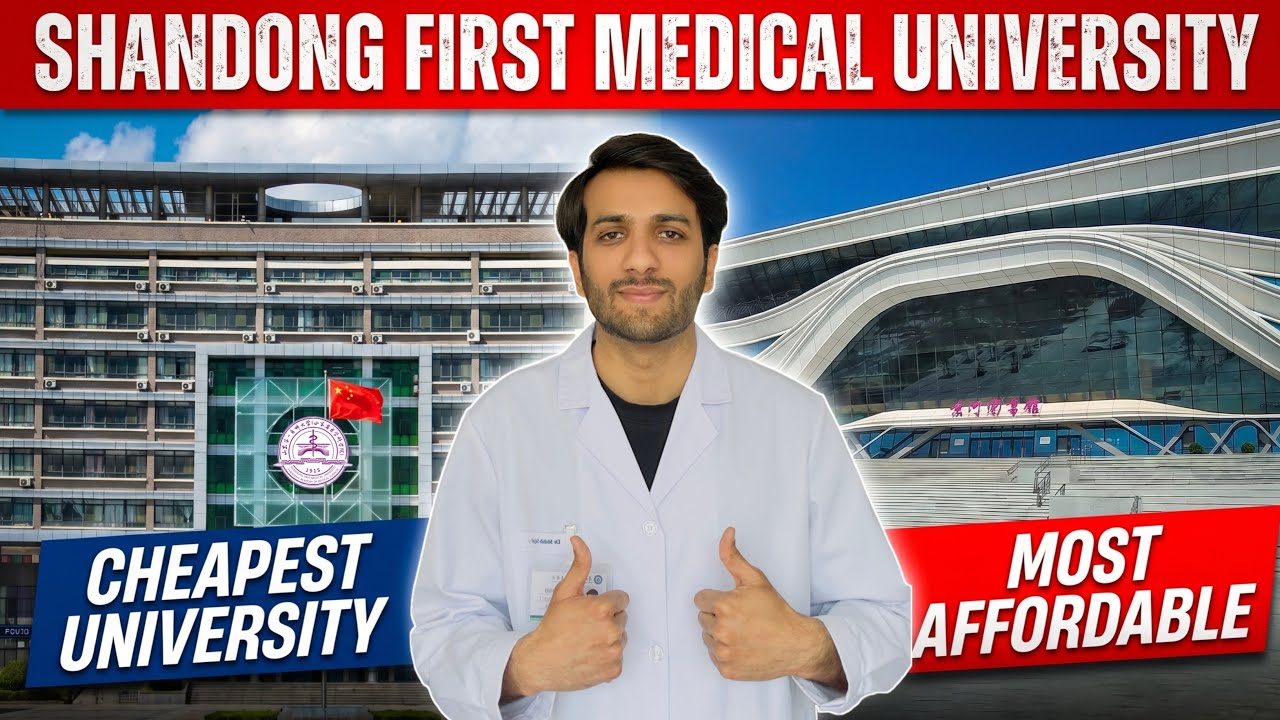 Cheapest MBBS & BDS in China🇨🇳 | Shandong First Medical University | 2026 Intake