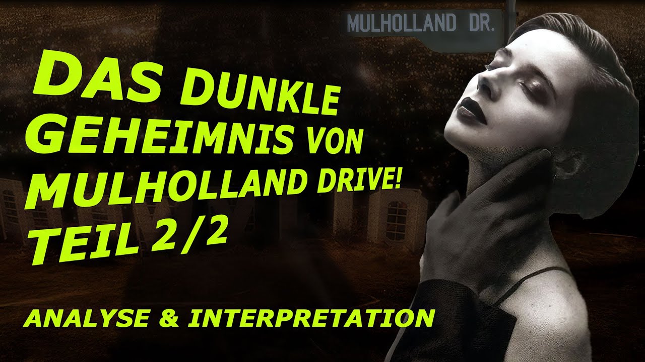 Mulholland Drive erklärt - Analyse & Interpretation (2/2)