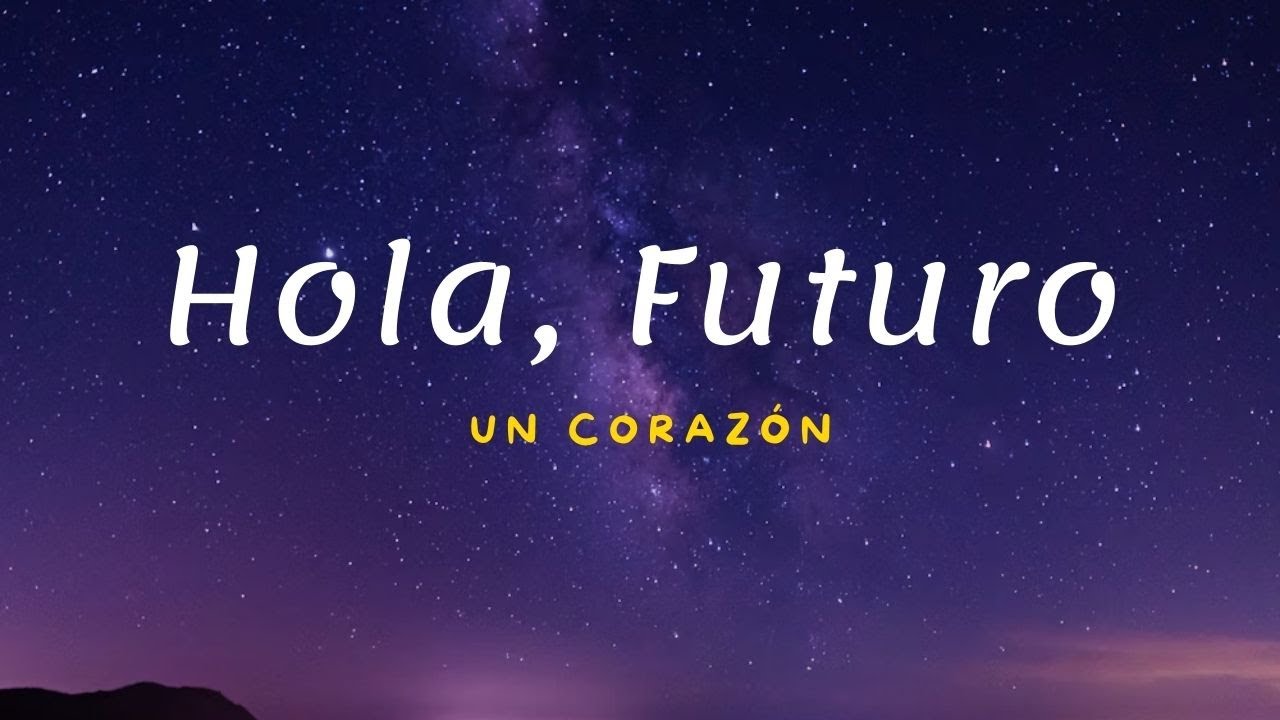 Hola, Futuro - Un Corazón (Pista) (Karaoke)