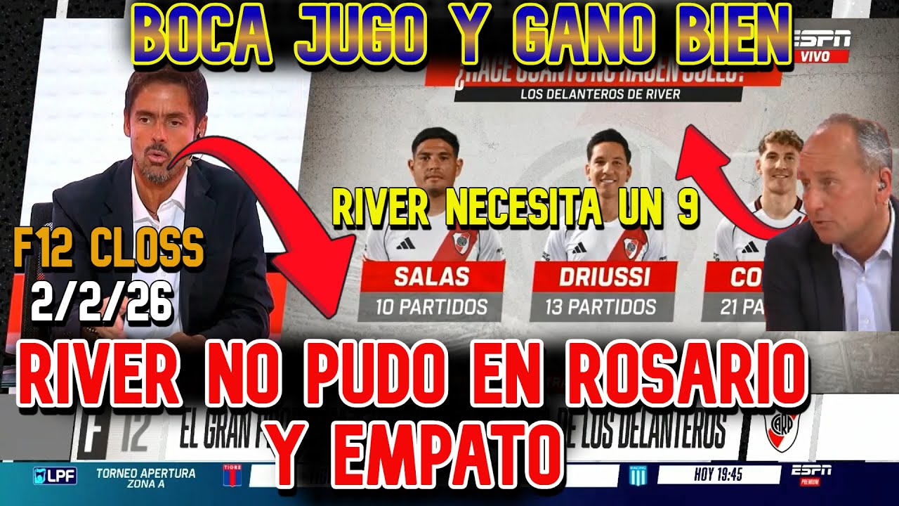 F12 Closs: Boca jugo y ganó bien. River no pudo en Rasario y empató ¿le falta el 9? Silvidos al Rojo