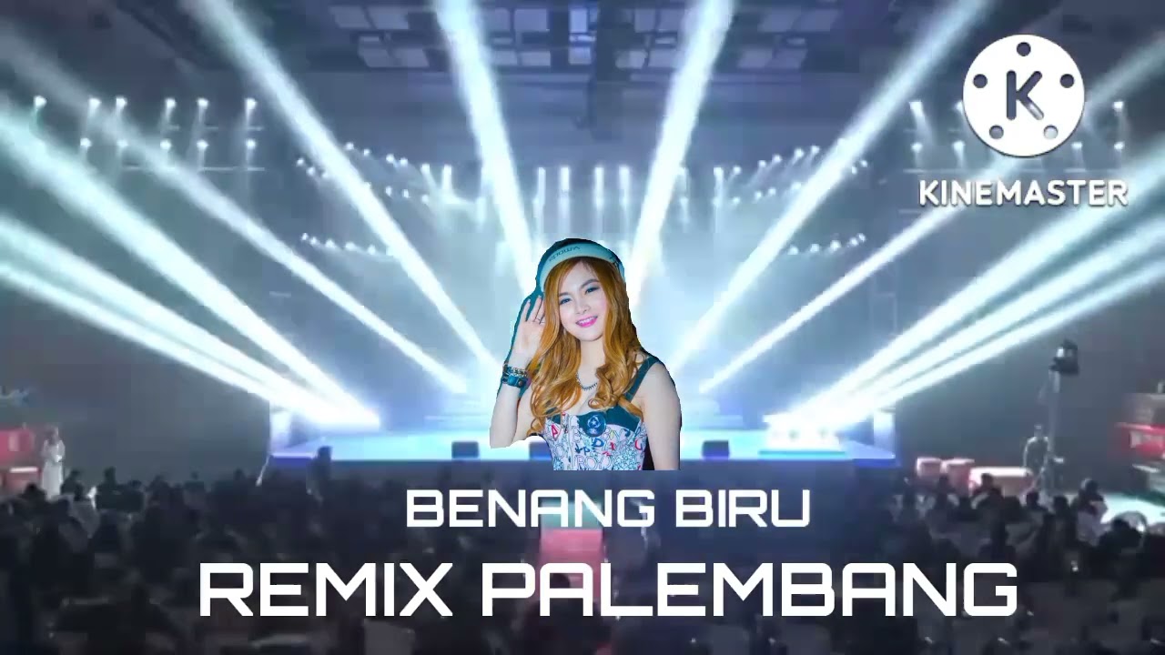 REMIX PALEMBANG - BENANG BIRU  - PERSIH KN1400. DI JAMIN MANTAB BOSQU.2022