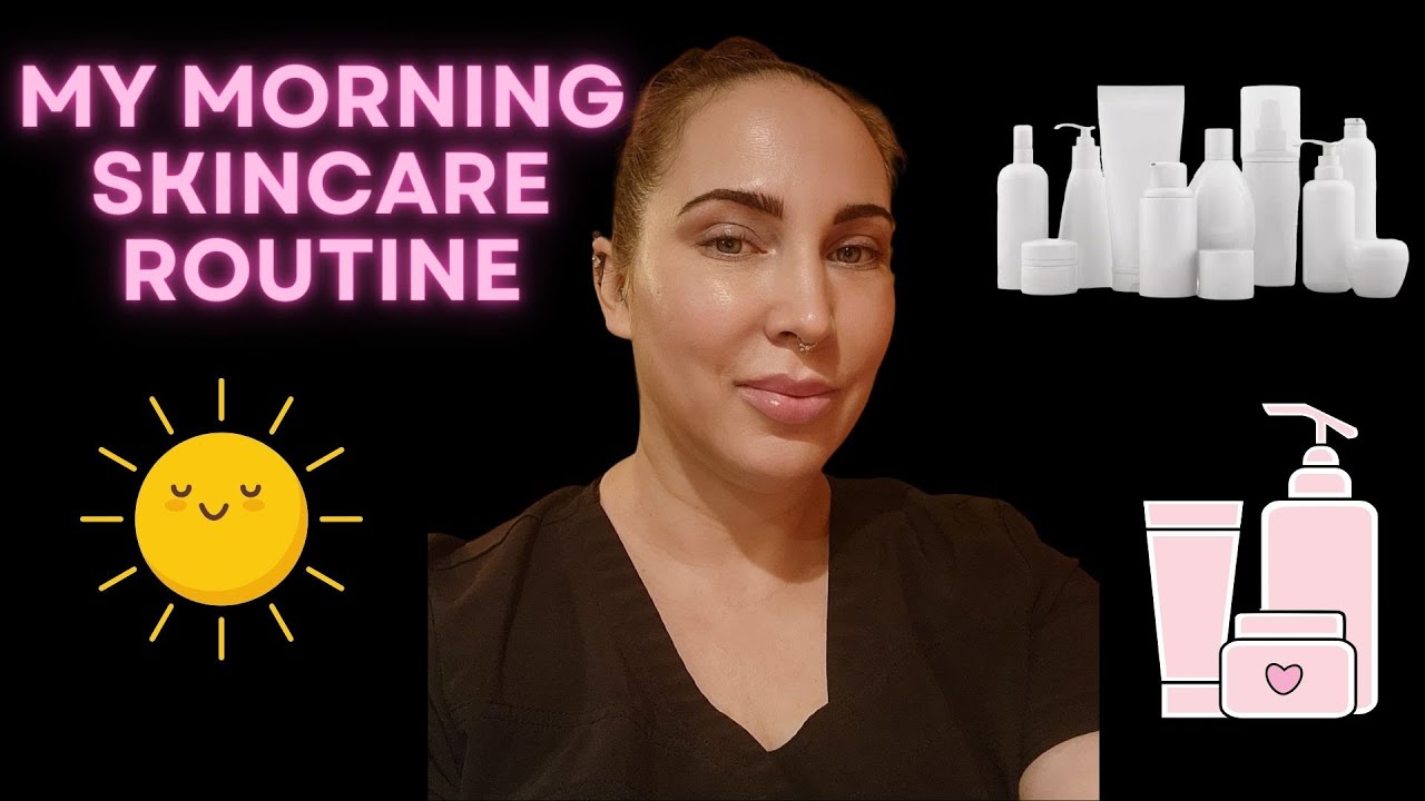 MORNING SKINCARE ROUTINE_PRODUCTS I USE