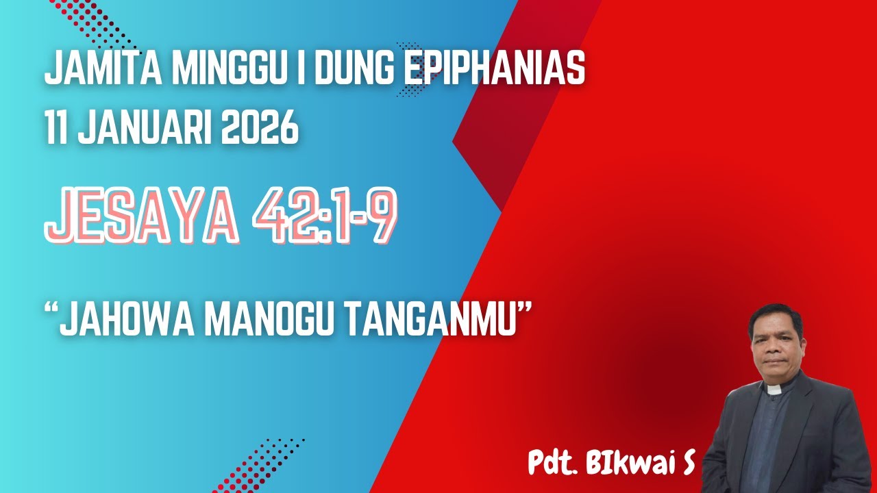 JAMITA MINGGU I DUNG EPIPHANIAS, 11 JAN 2026 