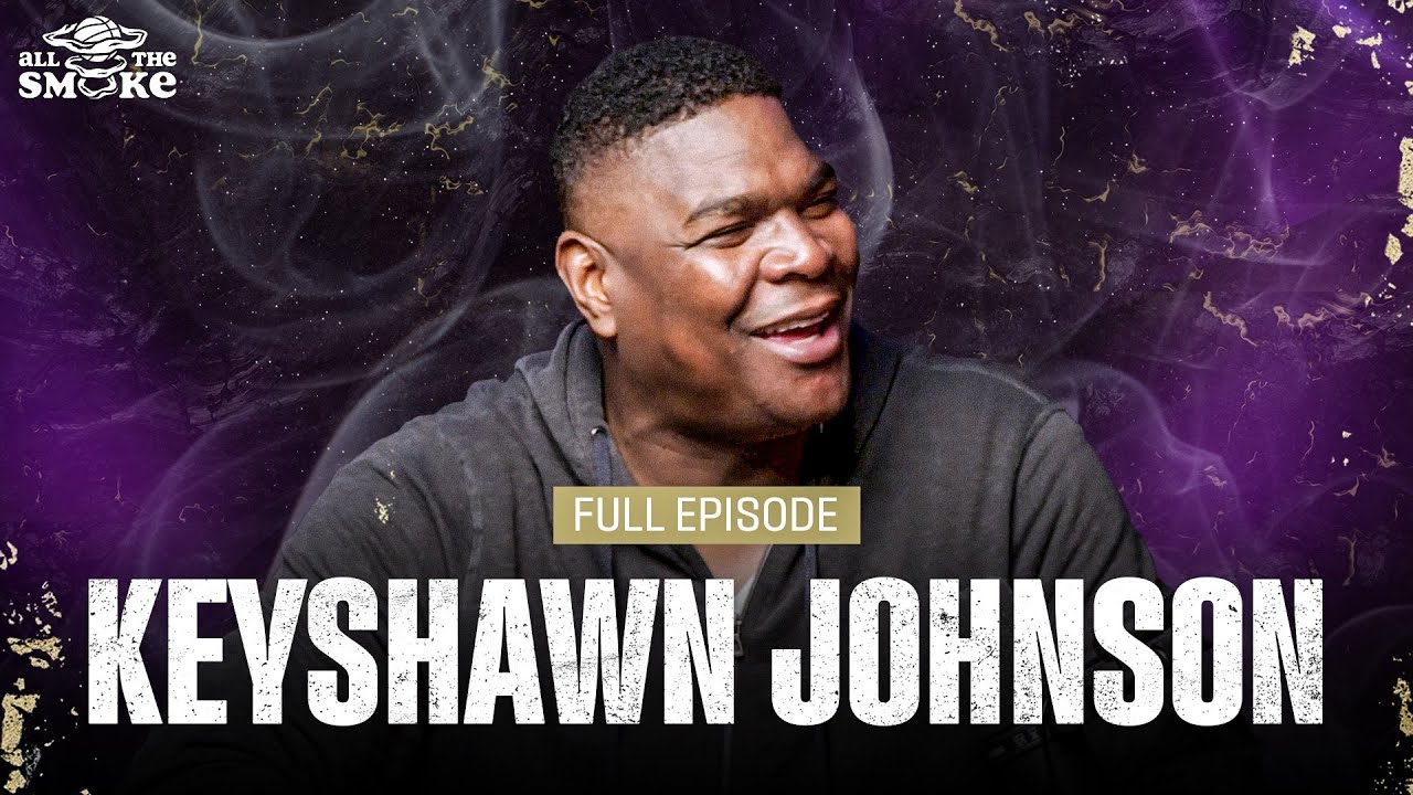 Keyshawn Johnson | Ep 218 | ALL THE SMOKE Full Episode