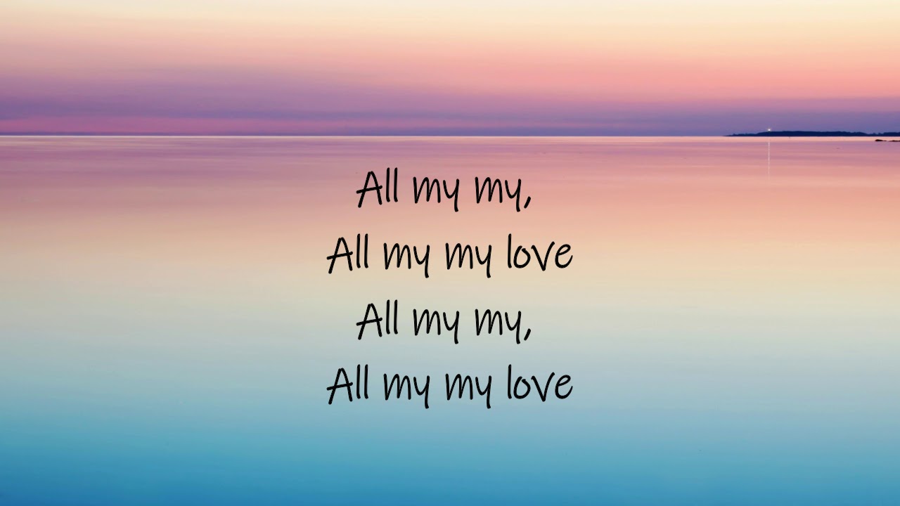 George Ezra - All My Love (Lyrics)