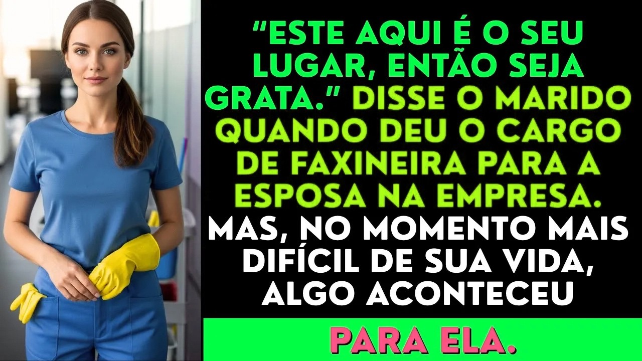 “Este é o seu lugar, então seja grata”, disse o marido ao dar o cargo de faxineira para…