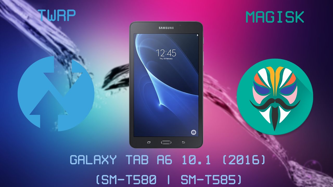 Custom Recovery (TWRP) + Root (Magisk) Tutorial | Samsung Galaxy Tab A6 10.1 (2016) | English