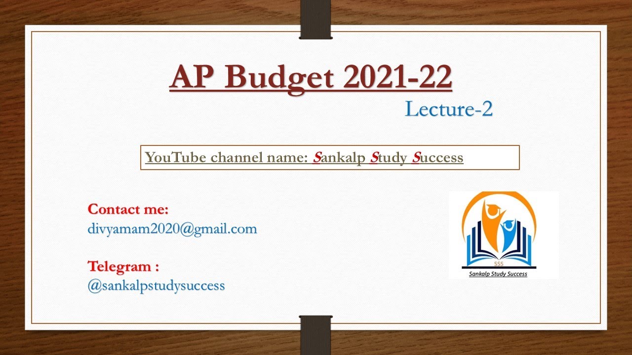 AP Budget Analysis (2021 -2022) - Lecture 2