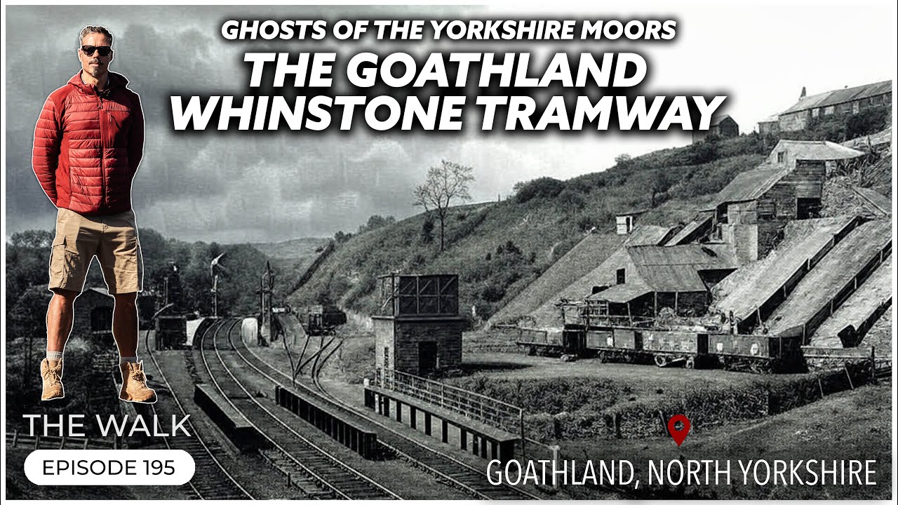 Ghosts Of The Yorkshire Moors (Part One) - The Goathland Whinstone Tramway -  The Walk | EP 195