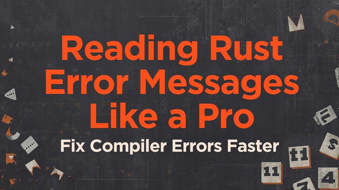 Reading Rust Error Messages Like a Pro | Fix Compiler Errors Faster