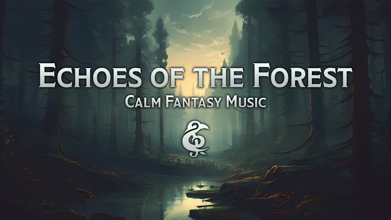 Calm Fantasy Music | Echoes of the Forest