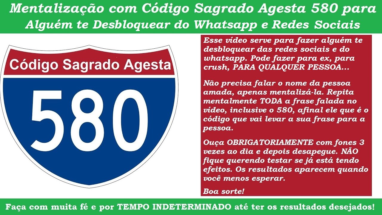 FAÇA ALGUÉM TE DESBLOQUEAR RAPIDAMENTE - Código Agesta 580