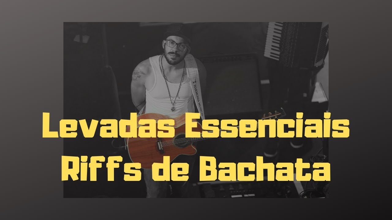 6 Riffs de Bachata Pra Vocês!!! - JP Oliveira