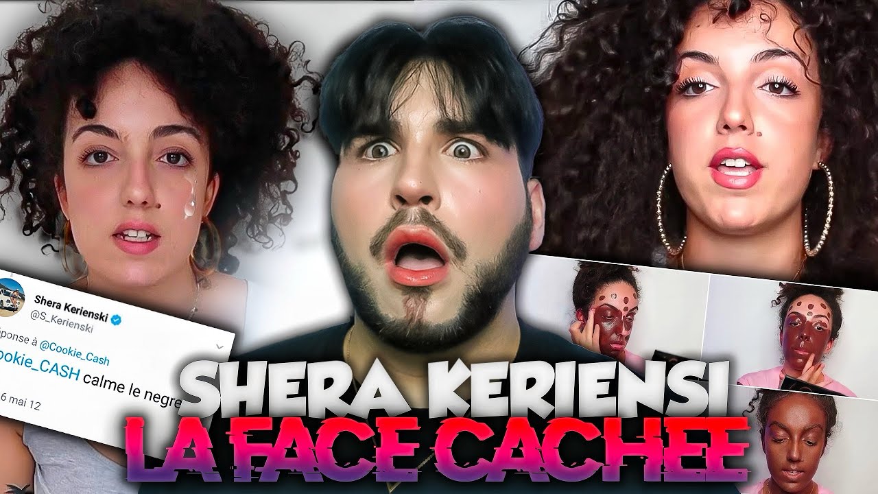 LA CHUTE DE SHERA KERIENSKI : MENSONGES, RACISME ET POLÉMIQUES - DEAR CHRISS