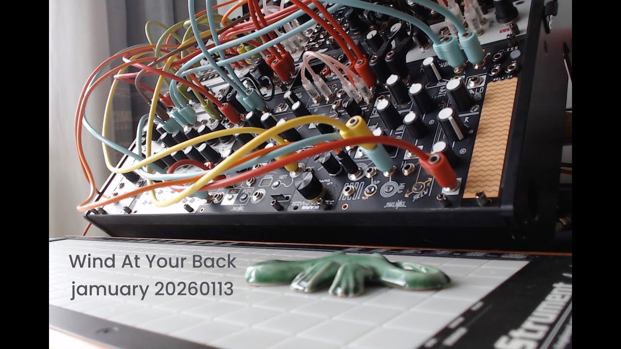 Wind At Your Back (jamuary 20260113) - Eurorack Electronic