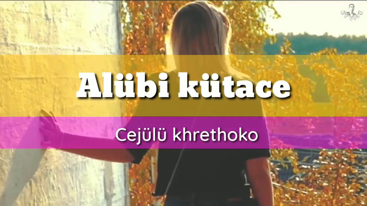 Al&uuml;bi k&uuml;tace|Cej&uuml;l&uuml;khrethoko|Lyrics