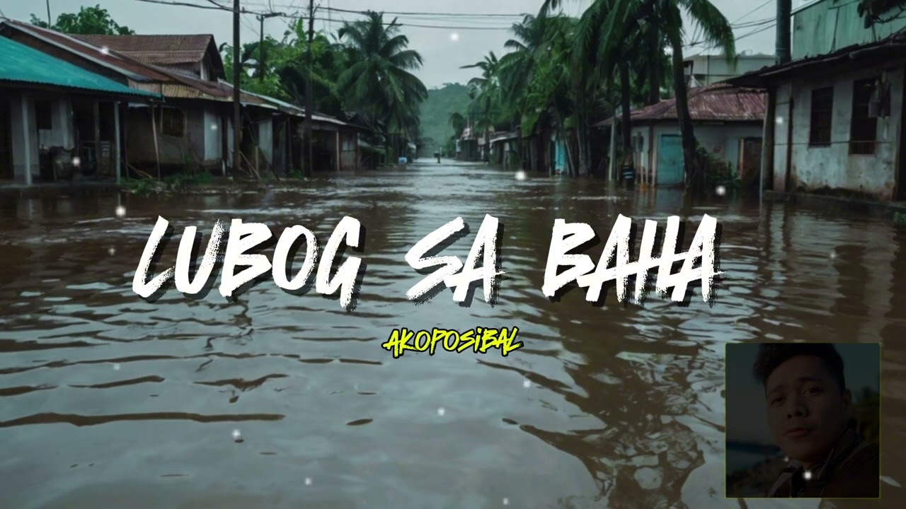 LUBOG SA BAHA | OPM HUGOT SONG | INGAT PO TAYONG LAHAT AND GOD BLESS👏