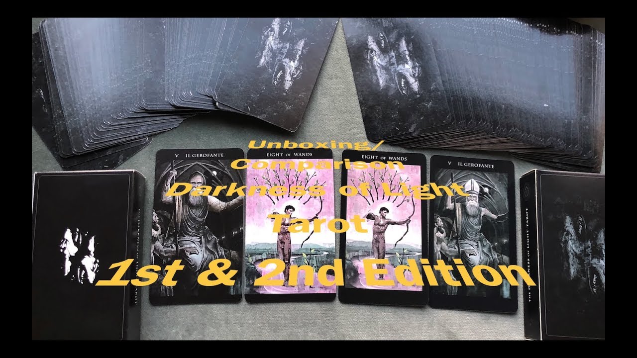 Unboxing/Comparison Of Darkness of Light Tarot 1st & 2nd edition