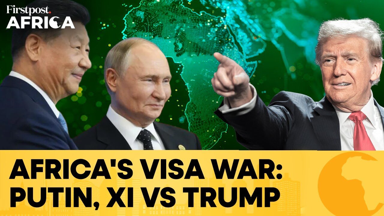 Russia, China Expand Visa Free Travel In Africa As Trump Tightens Rules| Firstpost Africa | N18G