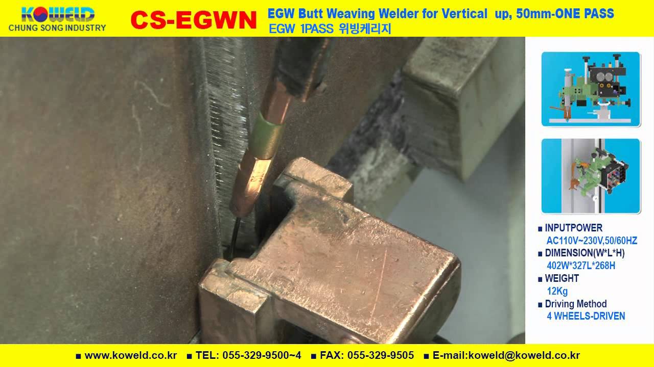 koweld1 CS-EGWN E.G.W Butt Weaving welder for vertical up, 50mm-ONE PASS