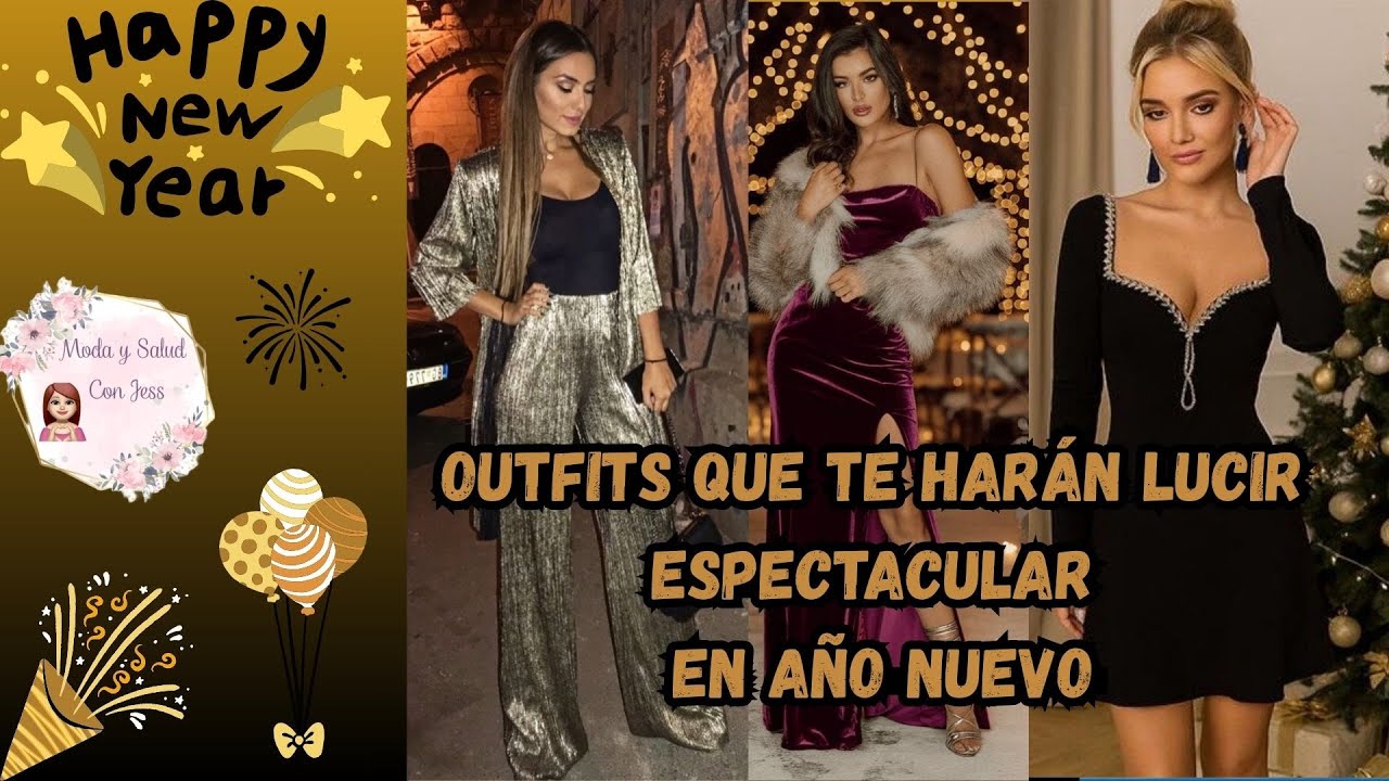 OUTFITS QUE TE HARÁN LUCIR ESPECTACULAR EN AÑO NUEVO