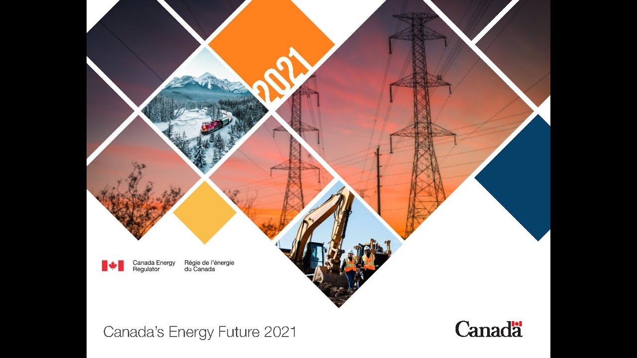 Canada&rsquo;s Energy Future 2021