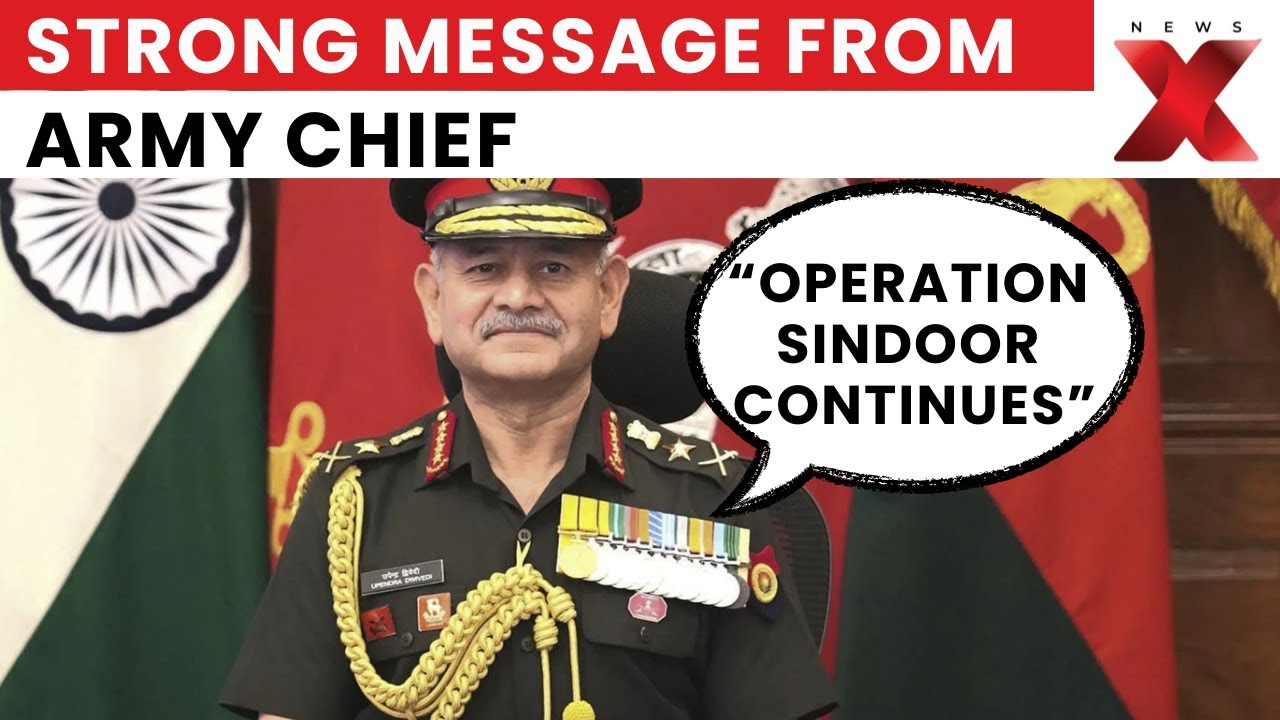 Army Chief Hails Operation Sindoor, Says Mission Continues Even Today | Latest News | NewsX