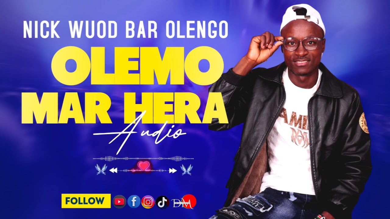 Olemo mar hera ][Nick Wuod Bar Olengo