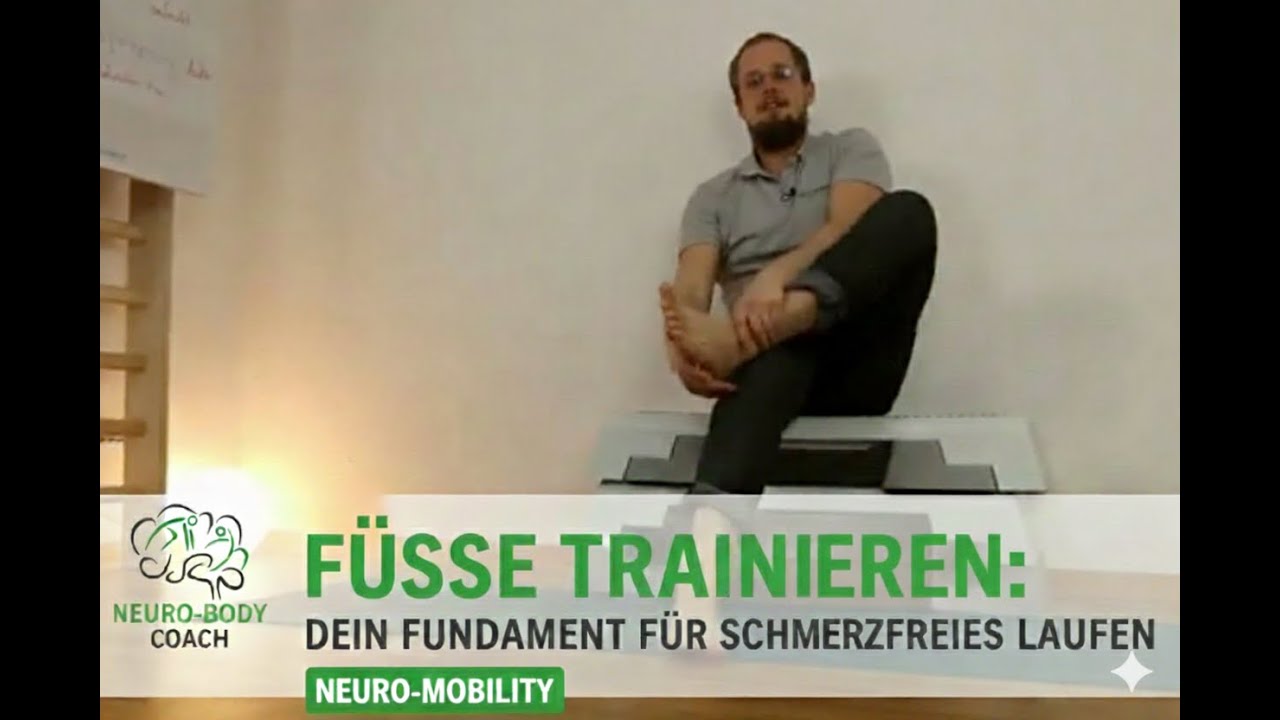 Füße trainieren: Dein Fundament für schmerzfreies Laufen | Neuro-Mobility 👣