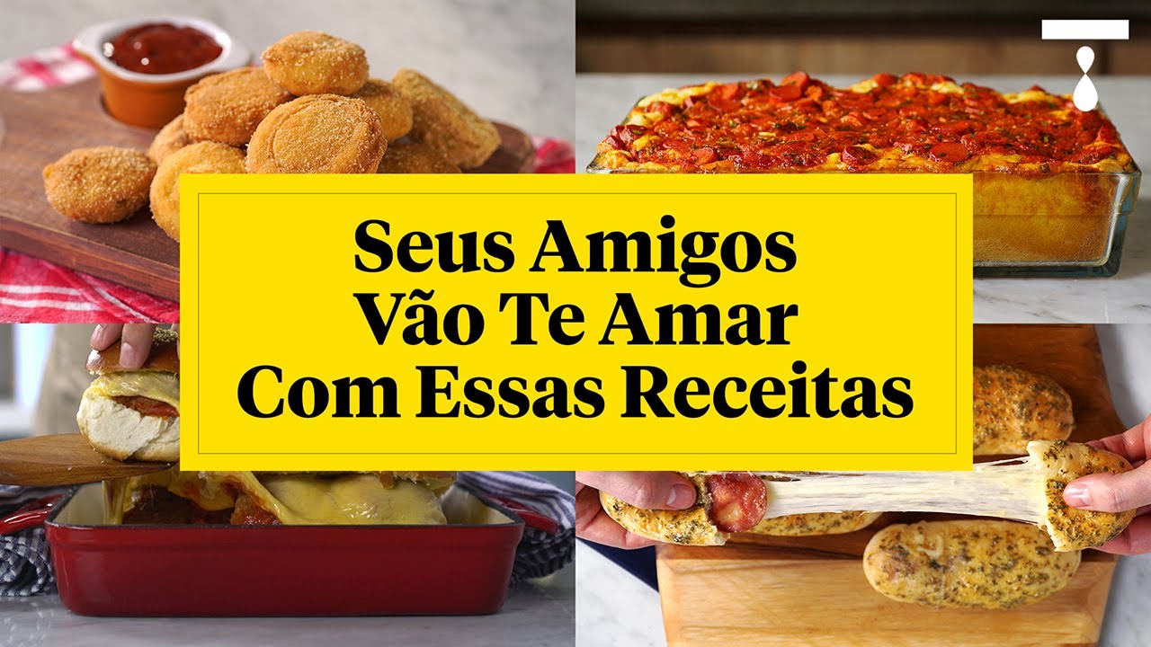 SEUS AMIGOS VÃO TE AMAR DEPOIS DESSAS RECEITAS