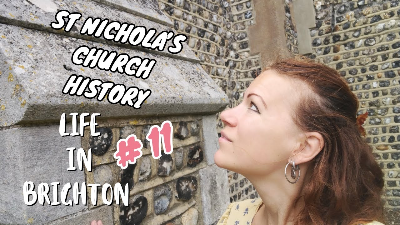 Discover the FASCINATING HISTORY of St Nicholas Church in Brighton