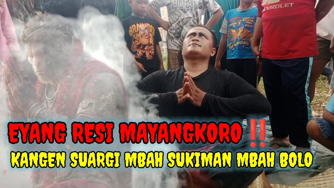 EYANG RESI MAYANGKORO‼️.KANGEN SUARGI MBAH SUKIMAN MBAH BOLO. 