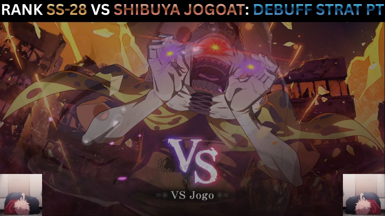 SS RANK 28 CLEAR!! IMAGINARY REALM VS JOGO!!! DEBUFF STRAT WITH YUJI LEAVES ME QUESTIONING REALITY??
