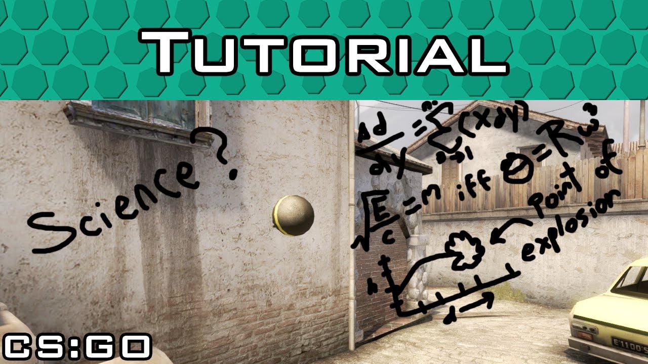 Nade Physics! CS:GO Tutorial OF SCIENCE!
