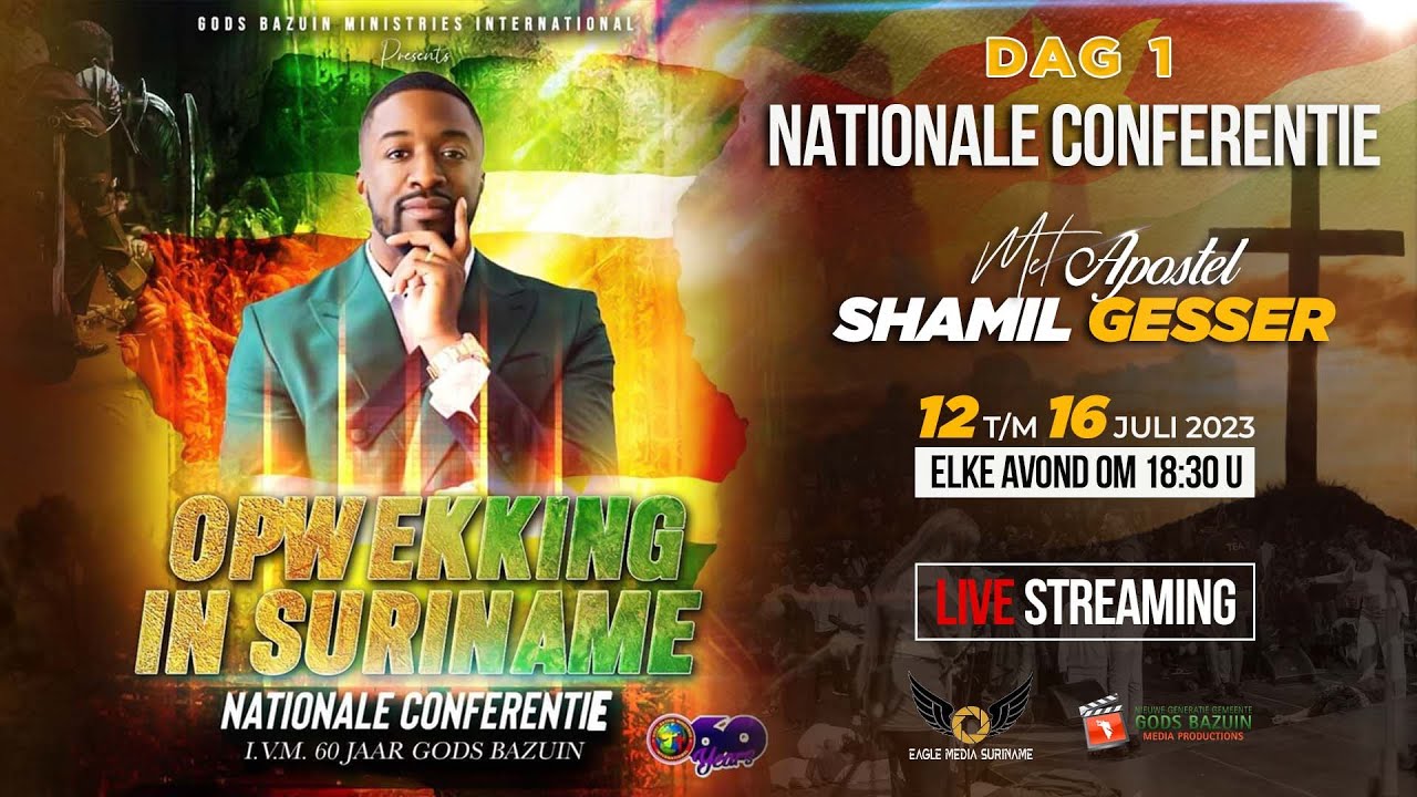 LIVE: NATIONALE CONFERENTIE MET APOSTEL SHAMIL GESSER 12.07.2023
