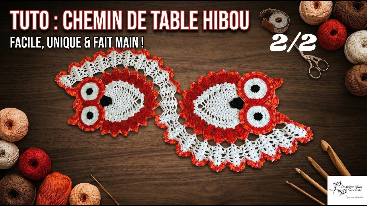 Tuto chemin de table chouette au crochet 2/2 @AlextitiaTutoCrochet