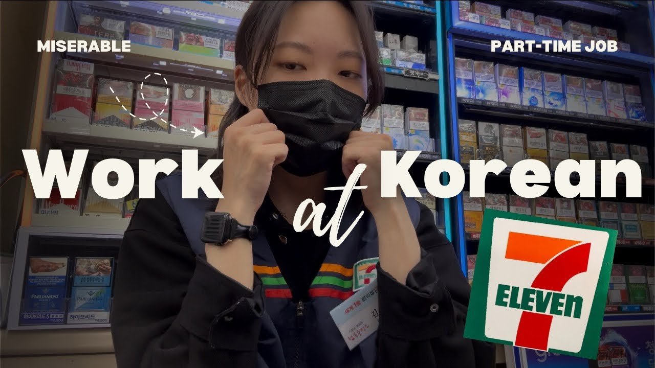 I WORKED AT KOREAN 7/11 🇰🇷 PART-TIME JOB FOR STUDENTS