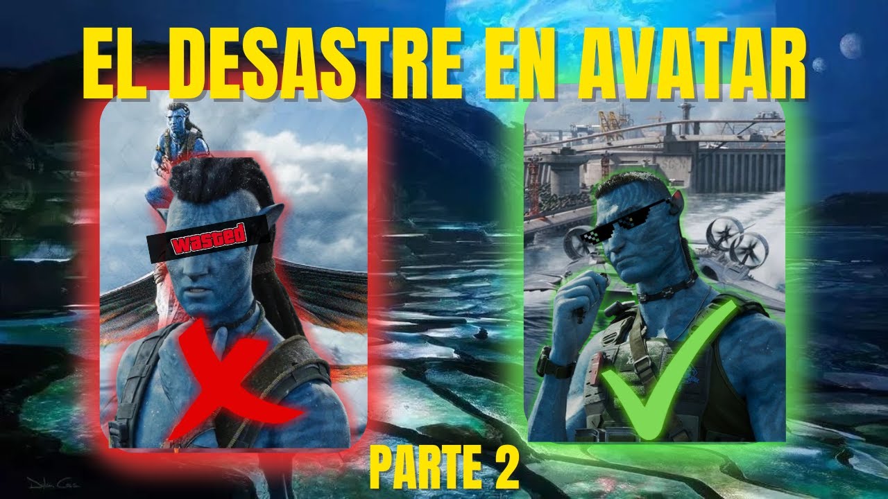 COMO DEBERÍA DE HABER SIDO LA ANIQUILACIÓN DE PANDORA | PARTE 2 (AVATAR THE WAY OF WATER)