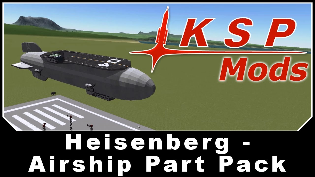 KSP Mods - Heisenberg - Airship Part Pack