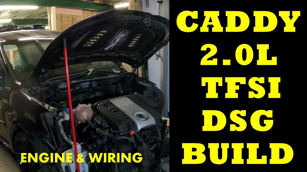 Caddy 2K 2.0l TFSI DSG Build