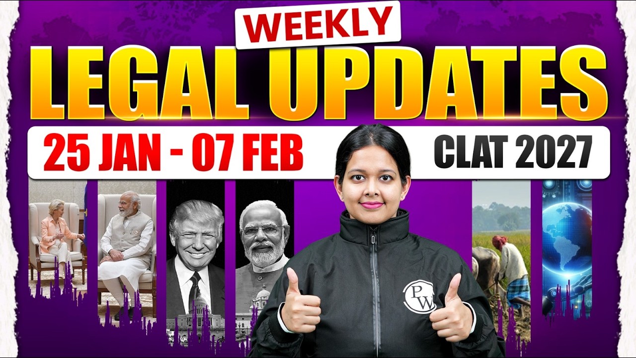 CLAT 2027 Most Important Legal Updates (25 Jan – 07 Feb 2026) | Legal Current Updates