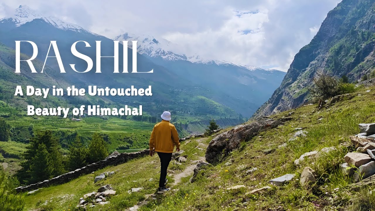 Rashil: The Hidden Paradise of Himachal Pradesh | Musafir Anay