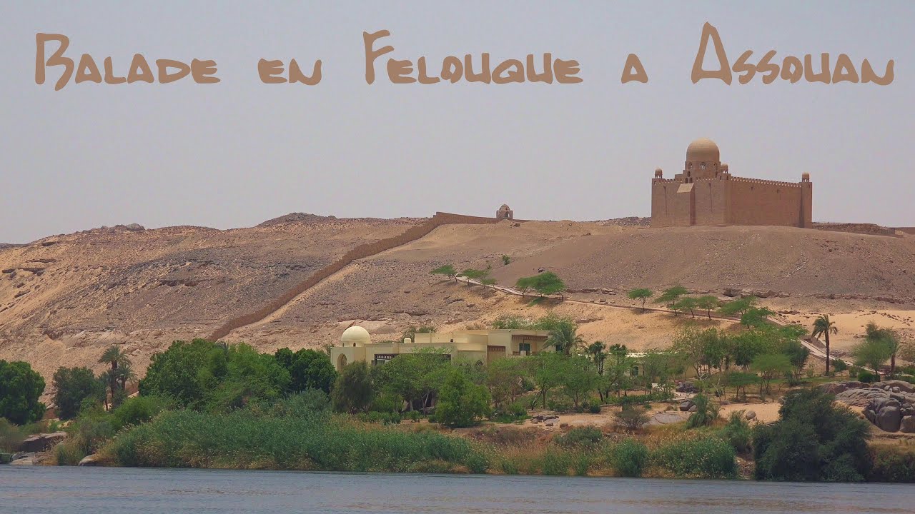 Balade En Felouque a Assouan , Egypt , 4K