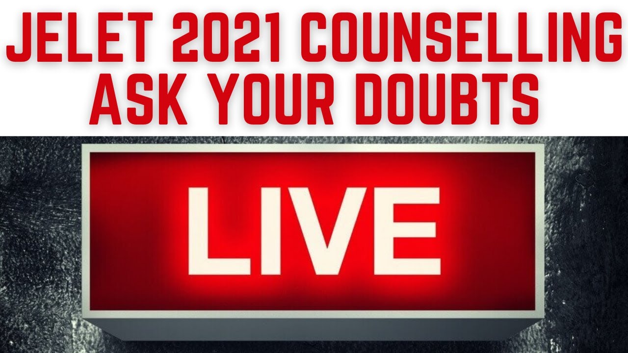 LIVE DOUBT CLEARING SESSION ON JELET 2021 COUNSELLING| DOMICILE/DOCUMENT UPLOADING