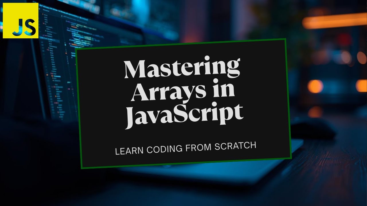 Arrays in JavaScript | Part 1